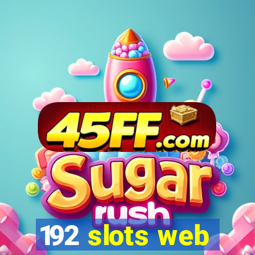 192 slots web